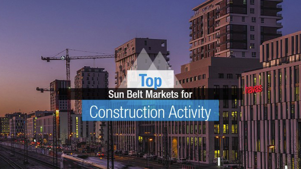 Top Sun Belt Markets for Construction Activity