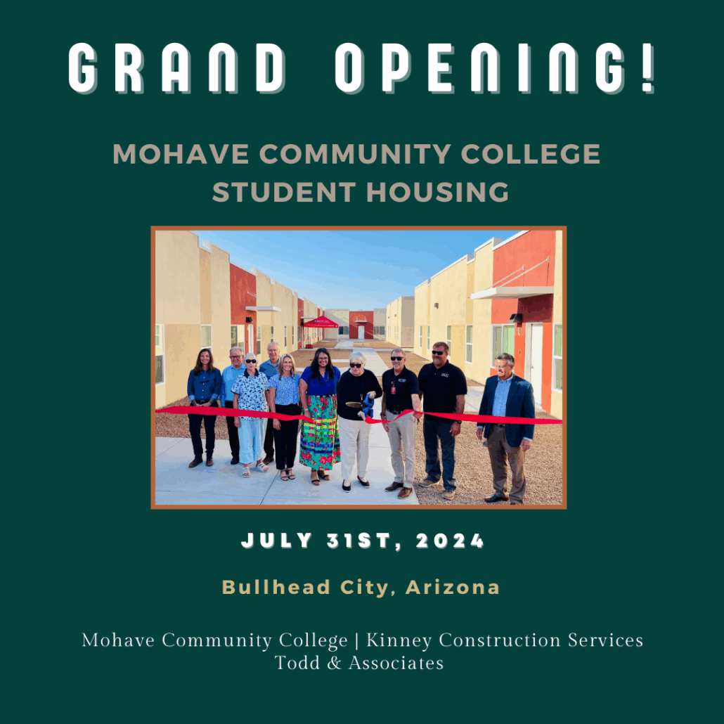 MOHAVE COMMUNITY COLLEGE STUDENT HOUSING GRAND OPENING