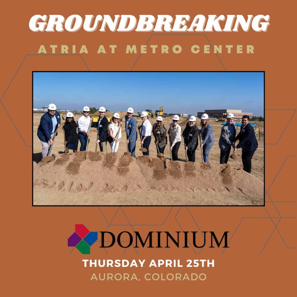 ATRIA AT METRO CENTER GROUNDBREAKING